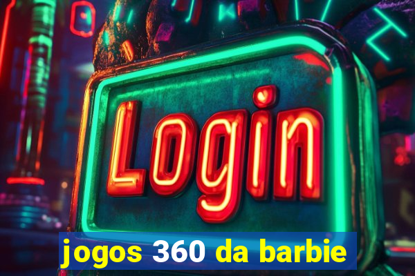 jogos 360 da barbie